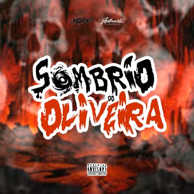 Sombrio do Oliveira By DJ PATRICK ZS, Mc Oliveira's cover