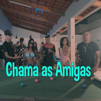 Chama as Amigas By Pavilhão 64, Puglielli mc, Grafit3 OFC, Kallebi, Jdoficial's cover