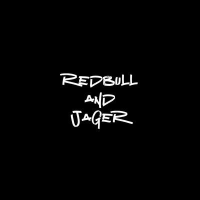 K.KILA REDBULL AND JAGER DEETAFF's cover