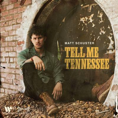 Tell Me Tennessee By Matt Schuster's cover