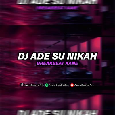 DJ ADE SU NIKAH BREAKBEAT FULLBASS's cover