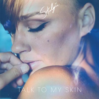 Talk to My Skin By Stalgia's cover