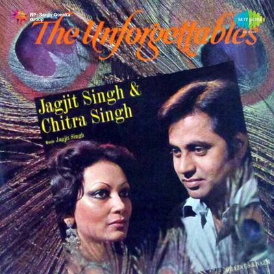 The Unforgettables Jagjit And Chitra Singh's cover