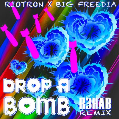 Drop A Bomb (R3HAB Remix)'s cover