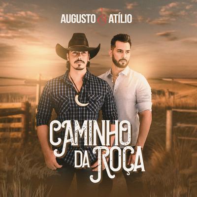 Caminho da Roça By Augusto & Atílio's cover