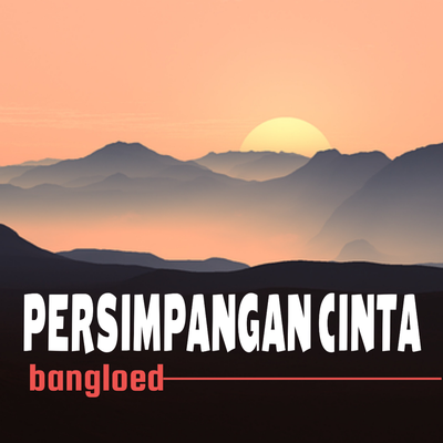 Persimpangan Cinta's cover