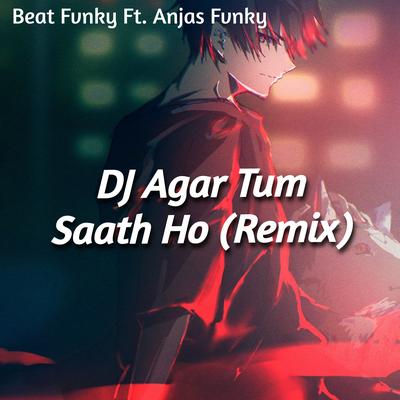 DJ Agar Tum Saath Ho (Remix)'s cover