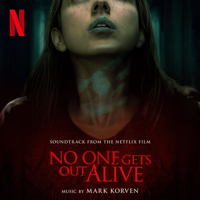 No One Gets Out Alive (Soundtrack from the Netflix Film)'s cover