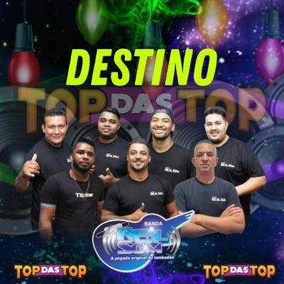 Destino By Banda Real Som Oficial De MT, LAMBADÃO 100% TOP DAS TOP's cover