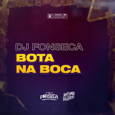 BOTA NA BOCA By DJ Fonseca's cover