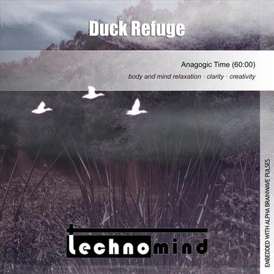 Duck Refuge By Technomind's cover