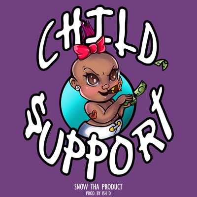 Child Support By Snow Tha Product's cover