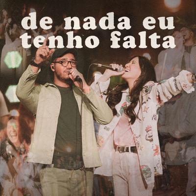 De Nada Eu Tenho Falta's cover