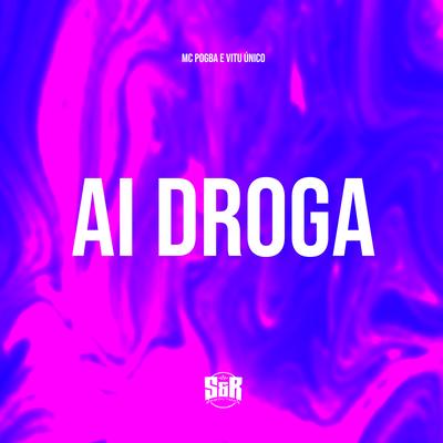 Ai Droga By Vitu Único, Mc Pogba's cover