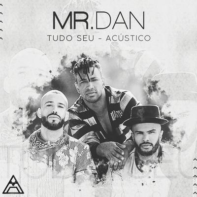 Como ninguém dá (Acústico) By Mr. Dan's cover