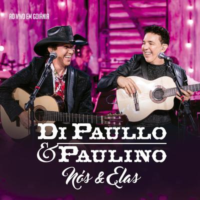 Em Mim Só Dá Você (Ao Vivo) By Di Paullo & Paulino, Fátima Leão's cover