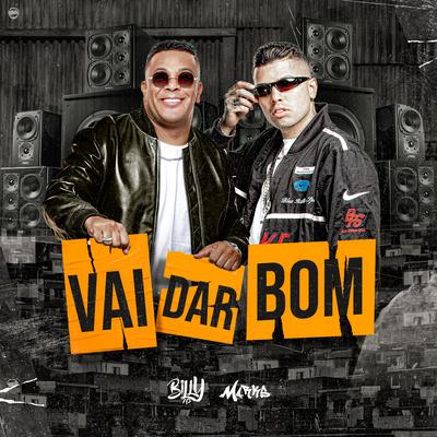 Vai Dar Bom By Billy Sp, MC Marks's cover