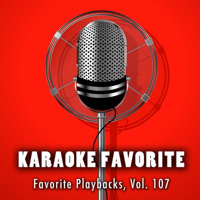 Favorite Playbacks, Vol. 107 (Karaoke Version)'s cover