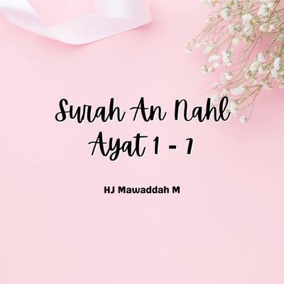 Surah an Nahl Ayat 1 – 7's cover