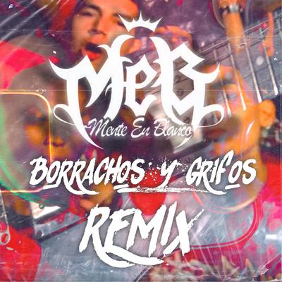 Borrachos y Grifos (REMIX HOMENAJE)'s cover