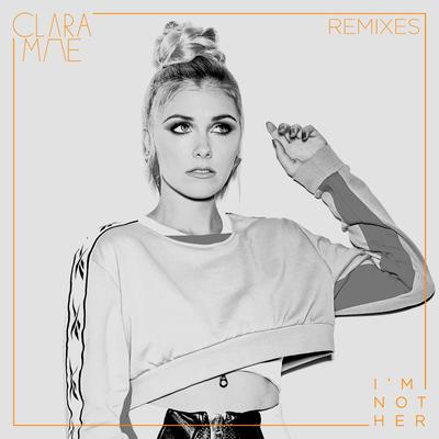 I'm Not Her (Remixes)'s cover