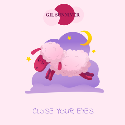 Close your Eyes By Gil Sunniver's cover