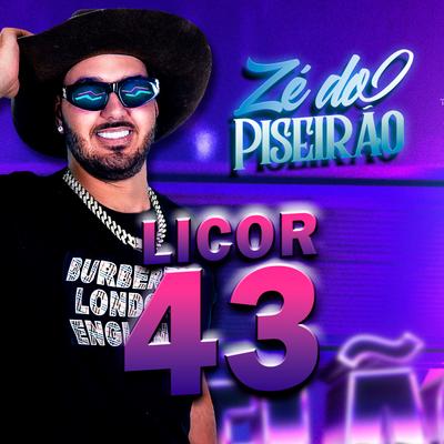 Licor 43 By Zé do Piseirão's cover