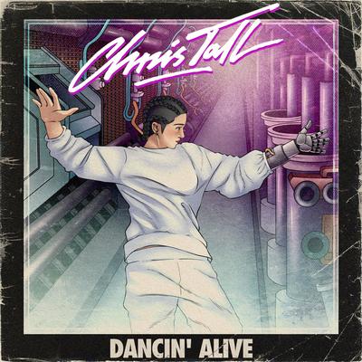 Dancin' Alive By Chris Tall, MLK's cover
