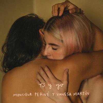 Tú y Yo By Monsieur Periné, Vanesa Martín's cover