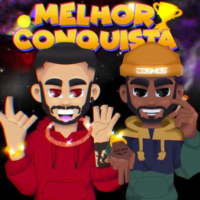 Melhor Conquista By Hype Mob, TM, Vulgo DG's cover