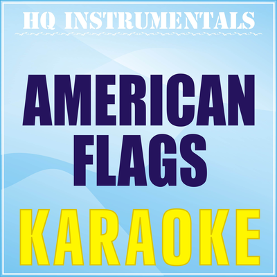 American Flags [Originally Performed by Tom MacDonald & Adam Calhoun] (Karaoke Version)'s cover