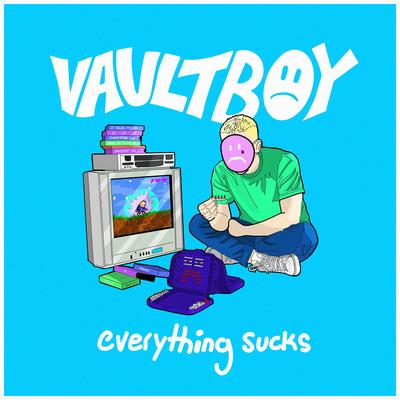 everything sucks By vaultboy's cover