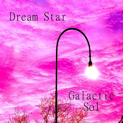 Dream Star By Galactic Sol, John Darby's cover