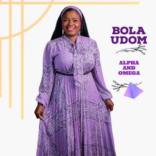 Alpha and Omega Official TikTok Music album by Bola Udom