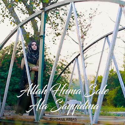 Allah Huma Sale Ala Sayyidina's cover