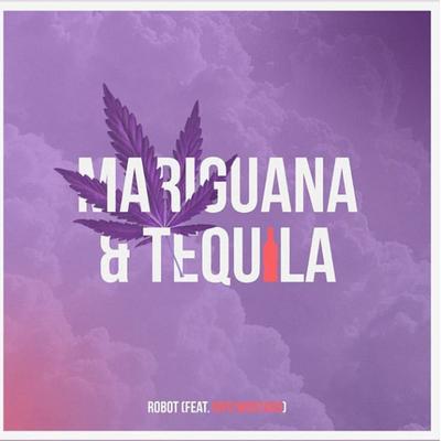 Mariguana & Tequila's cover