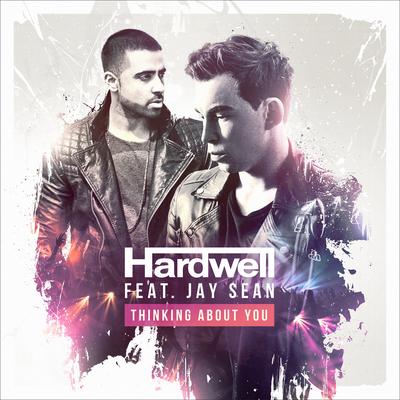 Thinking About You By Hardwell, Jay Sean's cover