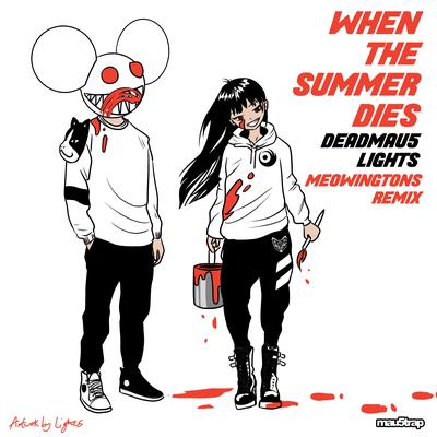 When The Summer Dies (meowingtons remix) By deadmau5, Lights's cover