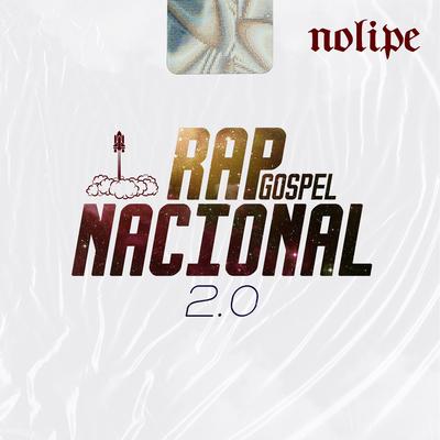 Rap Gospel Nacional 2.0 By NOLIPE's cover