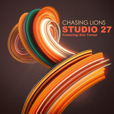 Chasing Lions By Studio 27, Eric Turner's cover
