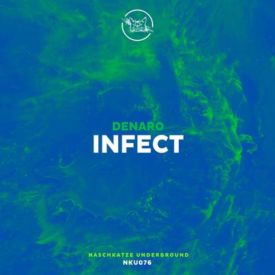 Infect By Denaro's cover