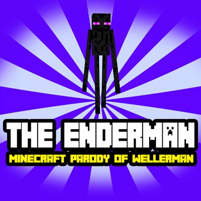 The Enderman (Minecraft Parody of Wellerman)'s cover