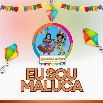 Quadrilha Maluca's cover