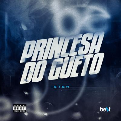 Princesa do Gueto By Ister, ÉaBest's cover