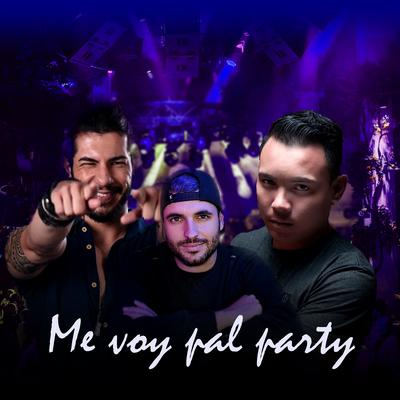 Me Voy Pal Party By Ryan Vasquez, DENER MAHLKE, Rapha Casanova's cover