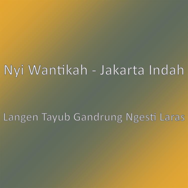 Nyi Wantikah - Jakarta Indah's avatar image