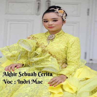 Akhir Sebuah Cerita By Indrie Mae's cover