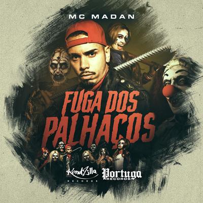 Fuga Dos Palhaços By MC Madan's cover