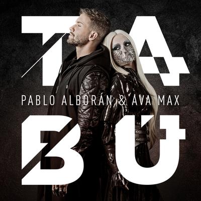 Tabú By Pablo Alborán, Ava Max's cover