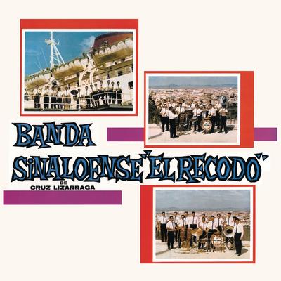 Banda Sinaloense El Recodo De Cruz Lizarraga's cover